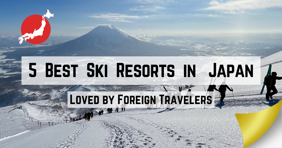 A group of skiers hiking up a snowy mountain in Japan, with a scenic view of Mt. Yotei in the background. The text overlay reads ‘5 Best Ski Resorts in Japan – Loved by Foreign Travelers’.